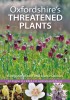 Oxfordshire's Theatened Plants