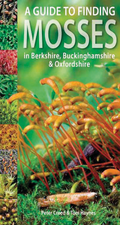 A Guide to Finding MOSSES in Berkshire, Buckinghamshire and Oxfordshire